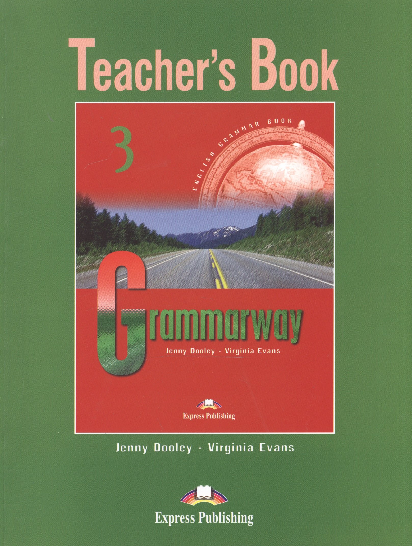 

Grammarway 3. Teachers Book. Pre-Intermediate. Книга для учителя