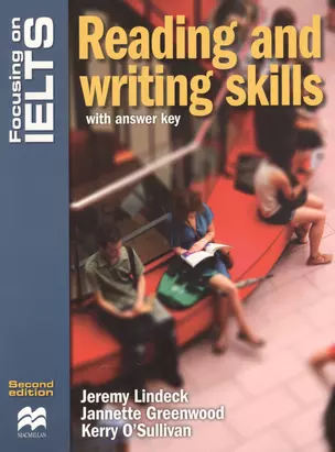 Focusing on IELTS Reading and writing skills with answer key (2 изд) (м) Lindeck — 2546904 — 1