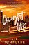 Caught Up (Liz Tomforde) Попался! (Лиз Томфорд) /Книги на английском языке — 3175948 — 1