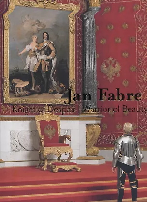Книга Jan Fabre. Knight of Despair / Warrior of Beauty (Cathelijne Broers)