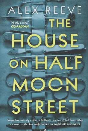 Книга The House on Half Moon Street (Алекс Рив)