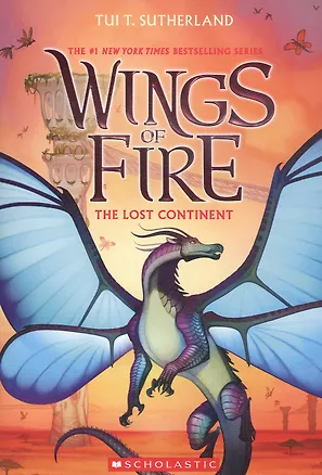 Книга Wings of Fire. Book 11. The Lost Continent ()