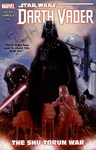 Star Wars. Darth Vader. Vol. 3 The Shu-Torun War