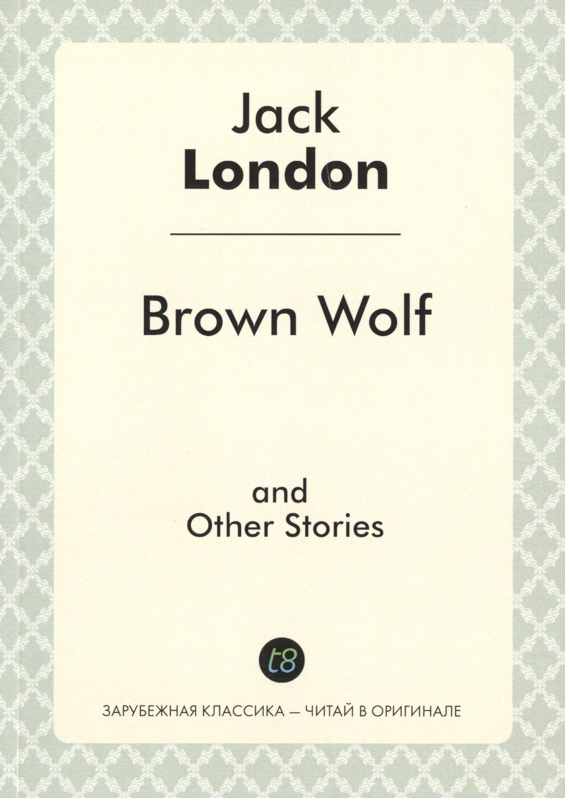 

Brown Wolf, and Other Stories