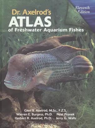 Atlas of Freshwater Aquarium Fishes. Eleventh edition (книга на английском языке) — 2509508 — 1