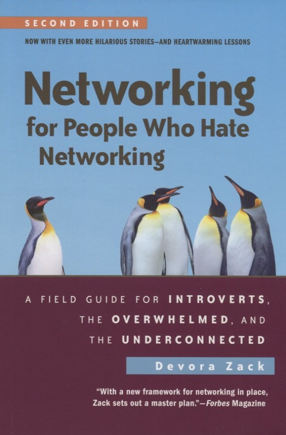 

Networking for People Who Hate Networking, Second Edition: A Field Guide for Introverts, the Overwhelmed, and the Underconnected