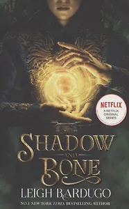 Shadow and Bone