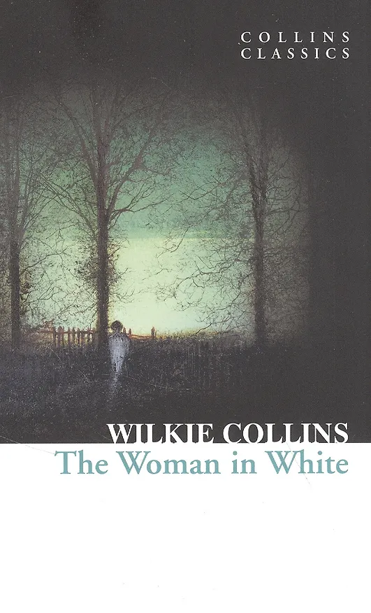 Книга Woman in White, Collins, Wilkie (Уильям Уилки Коллинз, Wilkie Collins) — 1