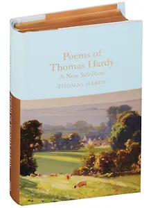 Poems of Thomas Hardy. A new Selection