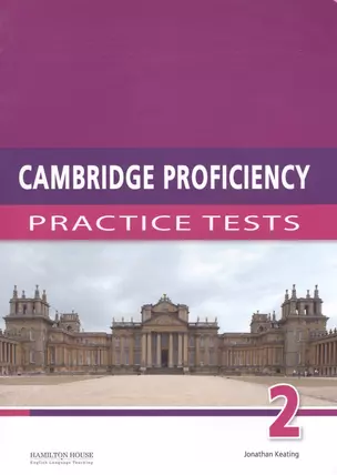 Cambridge Proficiency 2: Practice Tests — 2531120 — 1