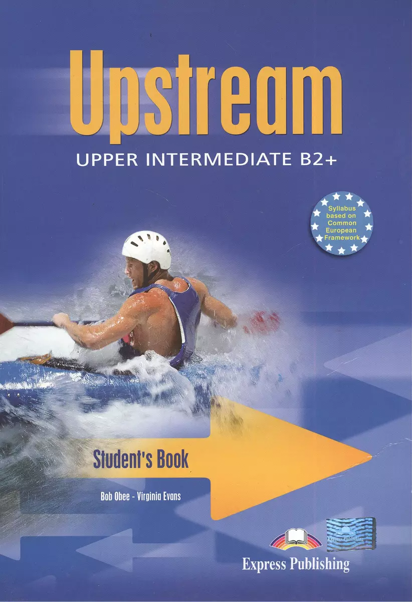 Upstream. B2+. Upper Intermediate. Students Book. Revised. Учебник.  (Вирджиния Эванс) - купить книгу с доставкой в интернет-магазине  «Читай-город». ISBN: 978-1-84862-082-7