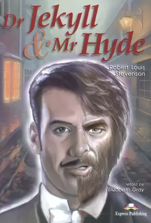 Dr Jekyll & Mr Hyde. Reader. Книга для чтения — 2529676 — 1