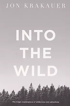 Into the Wild / В диких условиях (На английском языке) — 3044372 — 1