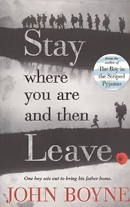 Stay Where You Are And Then Leave
