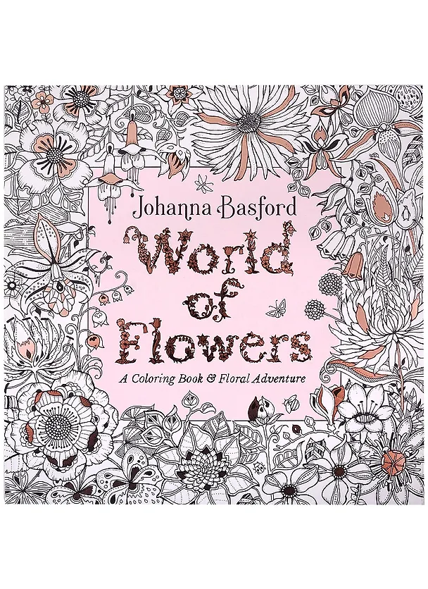 Книга World of Flowers: A Coloring Book and Floral Adventure (Johanna Basford) — 1