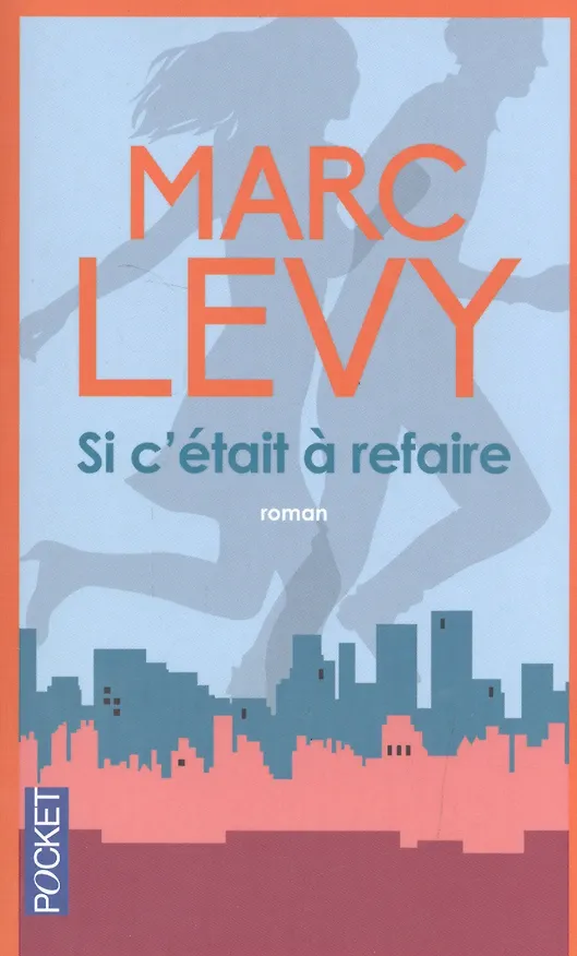 Книга Si cetait  a Refaire (Марк Леви) — 2