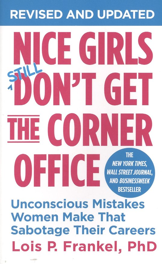 Книга Nice Girls Don`t Get The Corner Office Revised and Updated (Lois Frankel) — 1