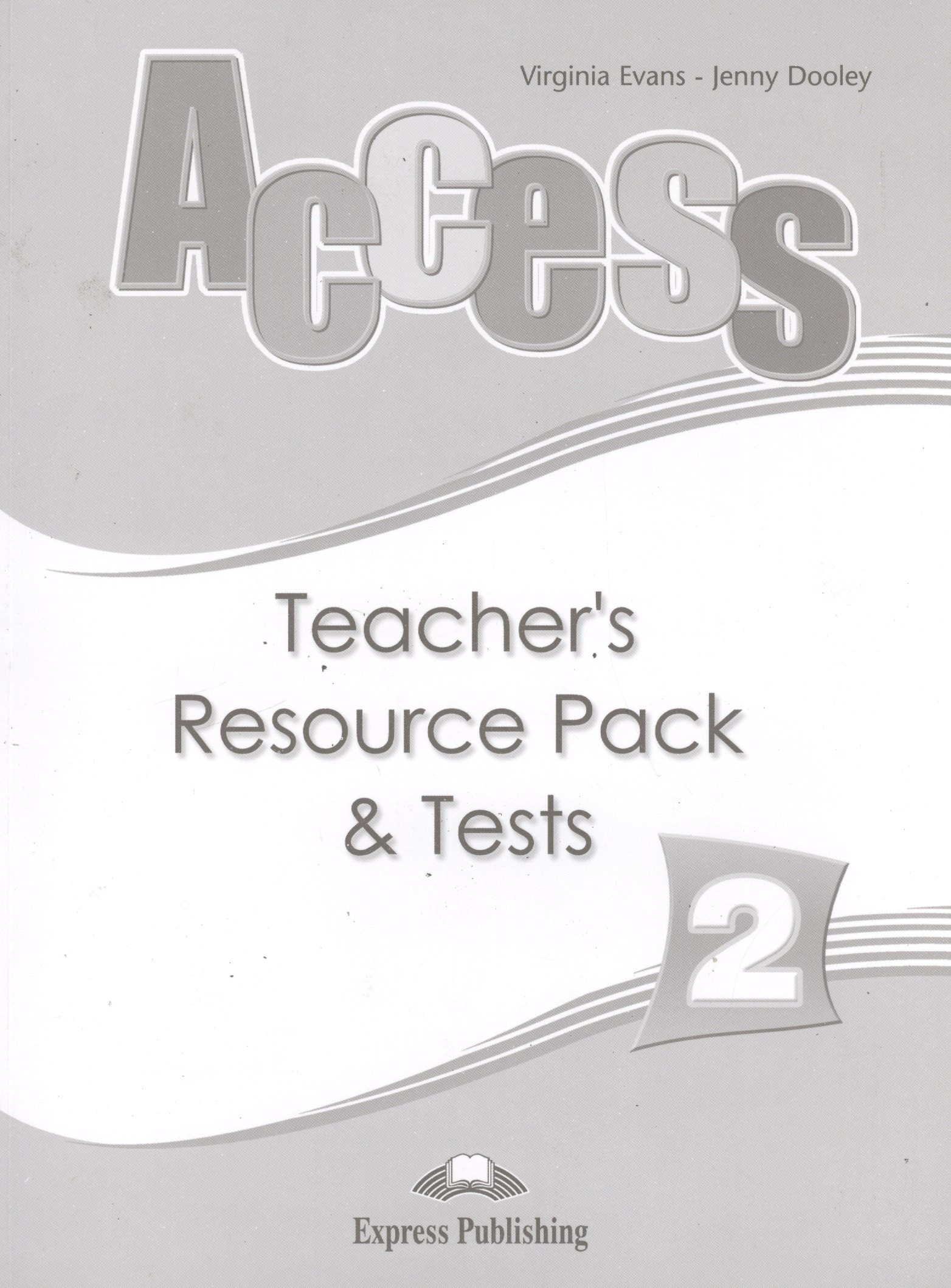 

Access 2. Teacher's Resource Pack and Tests