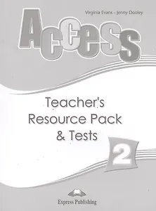 Access 2. Teacher's Resource Pack and Tests