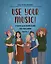 Use Your Music!: учим английский по песням: Часть 2 — 3049661 — 1