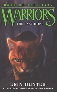 Warriors: Omen of the Stars #6: The Last Hope
