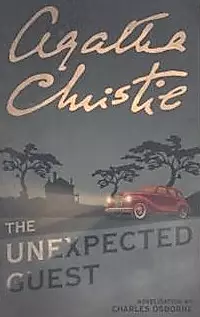 The Unexpected Guest / (мягк). Christie A. (Британия ИЛТ) — 2198612 — 1