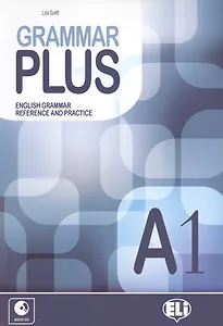 Grammar Plus. English Grammar Reference and Practice. A1 (+CD)