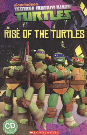 Teenage Mutant Ninja Turtles Rise of the Turtles Lv.1 (+ CD) (мPopELTRead) Silver — 2522116 — 1