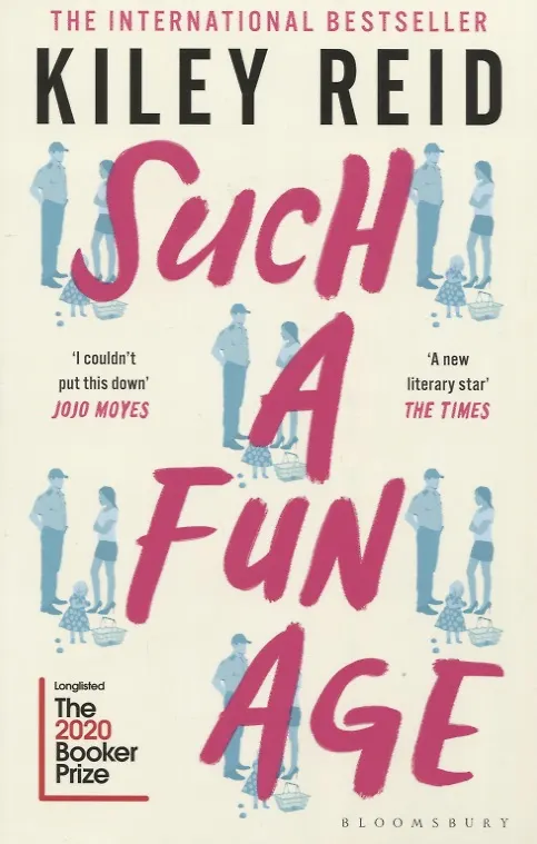 Книга Such a Fun Age (Kiley Reid) — 1