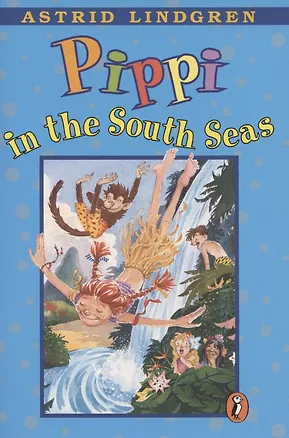 Книга Pippi in the South Seas (Astrid Lindgren)