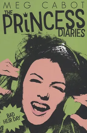 Книга Bad Heir Day (Мэг Кэбот)