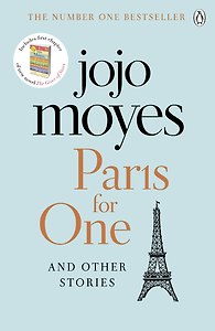 Paris for one and other stories (Jojo Moyes) Одна в Париже и другие истории (Джоджо Мойес) /Книги на английском языке