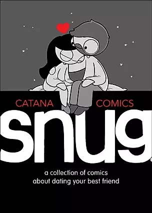 Snug A Collection of Comics about Dating Your Best Friend — 2890624 — 1