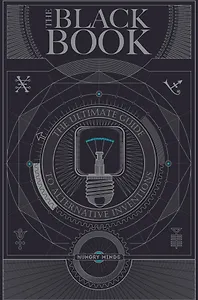 The Black Book. The ultimate guide to alternative inventions