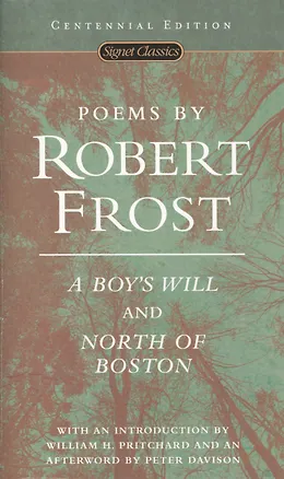 Книга Poems by Robert Frost: A Boy's Will and North of Boston (Robert Frost)
