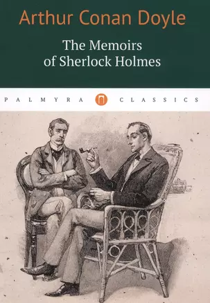 The Memoirs of Sherlock Holmes — 2571716 — 1