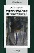 Spy who came in from the cold: Книга для чтения на англ.яз.