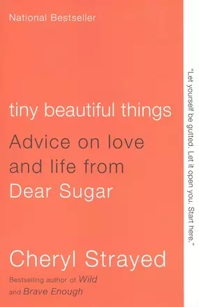 Tiny Beautiful Things: Advice on Love and Life from Dear Sugar — 2933504 — 1