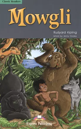 Mowgli. Книга для чтения. Level 3 — 2532248 — 1