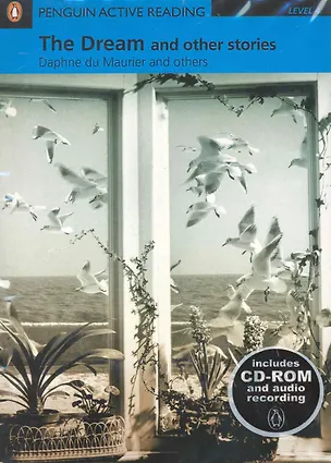 Книга The Dream and other stories. Level 4 / (+2CD) (мягк) (Penguin Active Reading) (Includes CD-ROM and audio recording). Maurier D. (Британия ИЛТ) (Daphne Maurier)