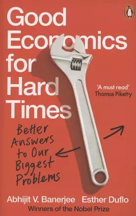 Good Economics for Hard Times: Better Answers to Our Biggest Problems — 2847270 — 1