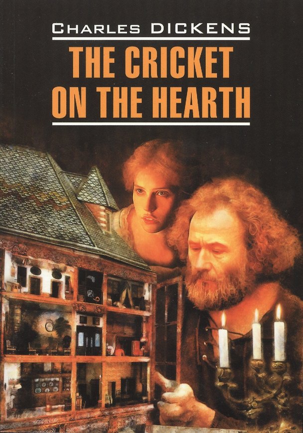 Книга The Cricket On The Hearth (Чарльз Диккенс) — 1