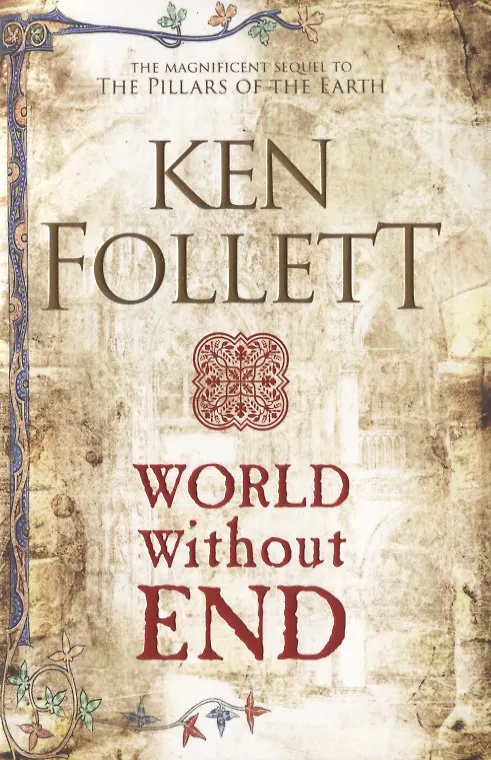 Книга World Without End (Кен Фоллетт, Ken Follett) — 1