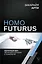 Homo Futurus. Облачный Мир: эволюция сознания и технологий — 2745433 — 1