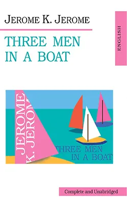 Книга Jerome Three men in a boat / Трое в лодке (мКвО) (на англ/языке) () — 1
