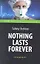 Nothing Lasts Forever = Ничто не вечно : книга для чтения на аглийском языке — 2314807 — 1
