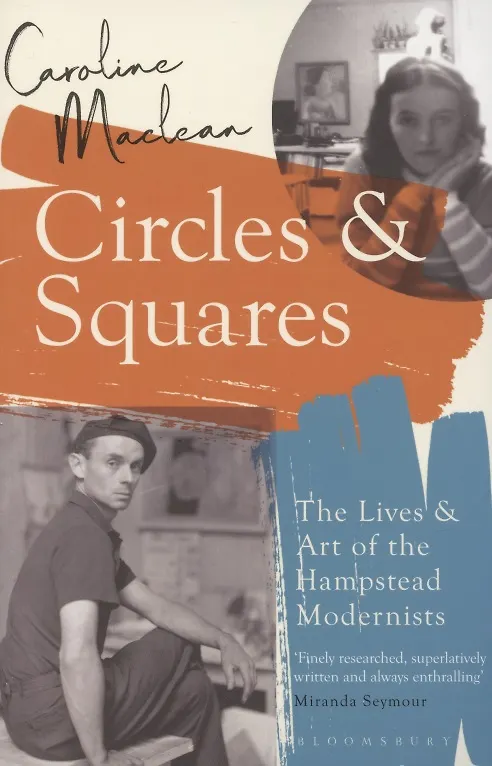 ΠΠ½ΠΈΠ³Π° Circles and Squares. The Lives and Art of the Hampstead Modernists (Charles Maclean) β 1