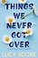 Things We Never Got Over — 3022211 — 2
