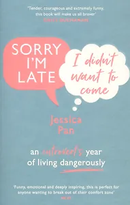 Sorry I'm Late, I Didn't Want to Come