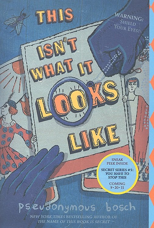 Книга This isnt What it Looks Like (Pseudonymous Bosch) — 1